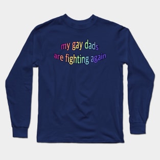 Divorced Fandom Dads :( Long Sleeve T-Shirt